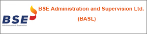 BSE Administration and Supervision Ltd. (BASL)